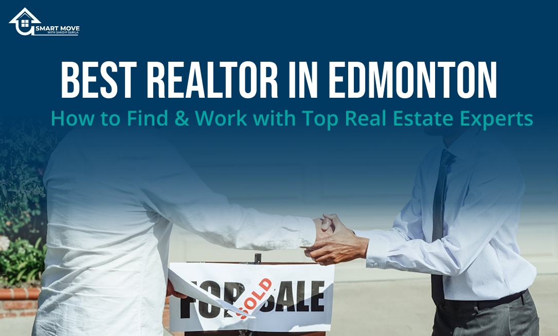 Best Realtor in Edmonton Best Realtor in Edmonton