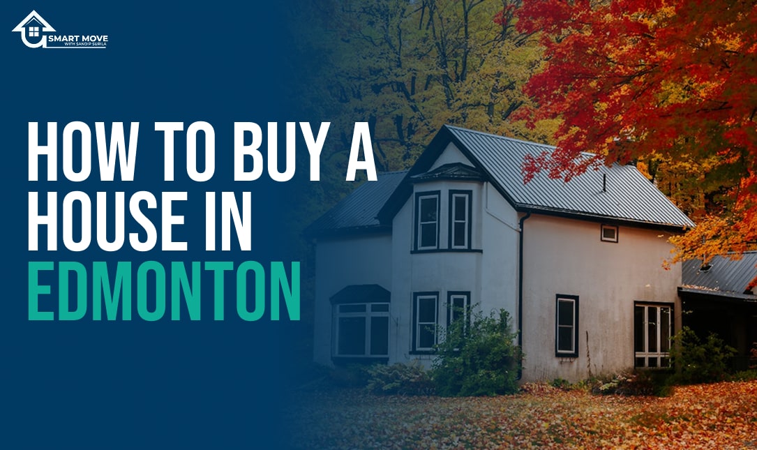 How to Buy a House in Edmonton